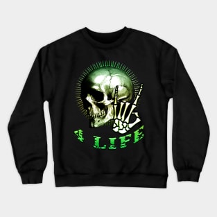 Metal 4 Life Green Crewneck Sweatshirt